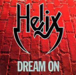 Helix : Dream On